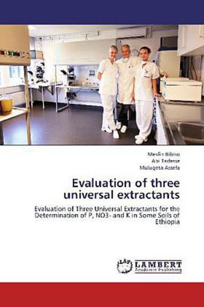 Evaluation of three universal extractants