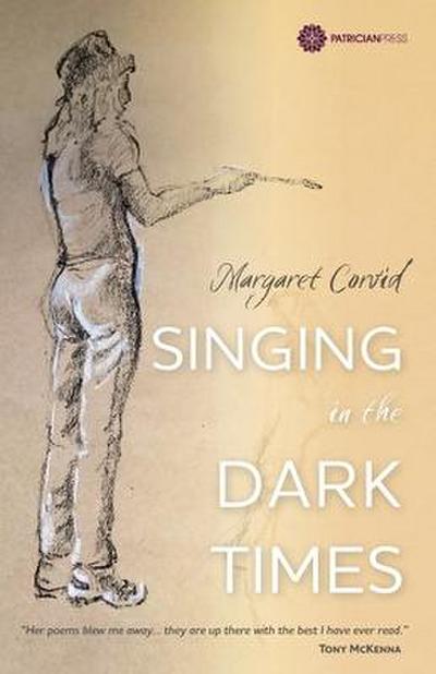 Corvid, M: Singing in the Dark Times