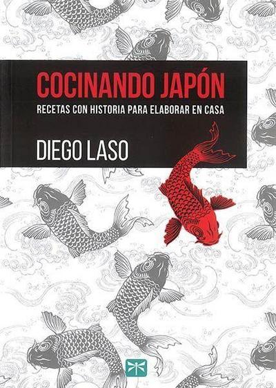 Cocinando Japón : recetas con historia para elaborar en casa