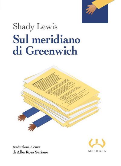 Shady, L: Sul meridiano di Greenwich