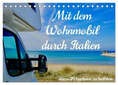 Mit dem Wohnmobil durch Italien (Tischkalender 2026 DIN A5 quer), CALVENDO Monatskalender