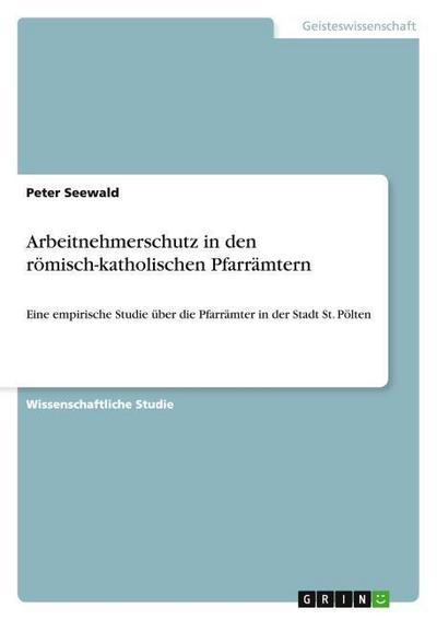 Arbeitnehmerschutz in den römisch-katholischen Pfarrämtern