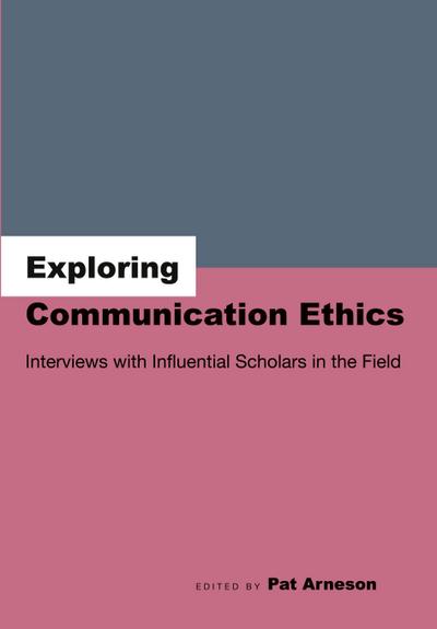 Exploring Communication Ethics