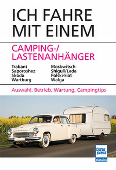 Ich fahre mit einem Camping-/Lastenanhänger