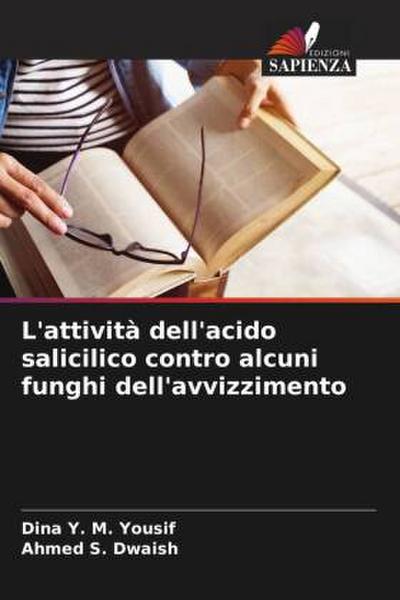 L’attività dell’acido salicilico contro alcuni funghi dell’avvizzimento