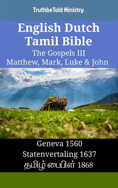 English Dutch Tamil Bible - The Gospels III - Matthew, Mark, Luke & John