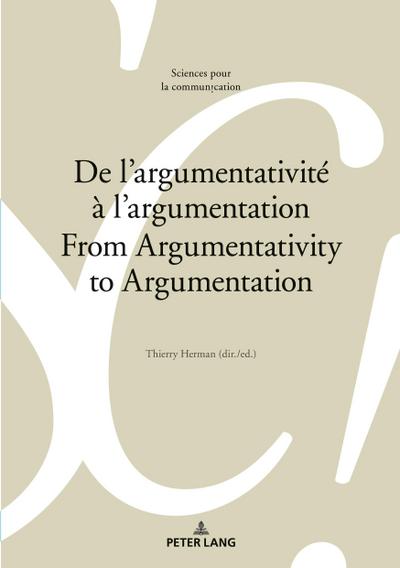 De l’argumentativité à l’argumentation From Argumentativity to Argumentation