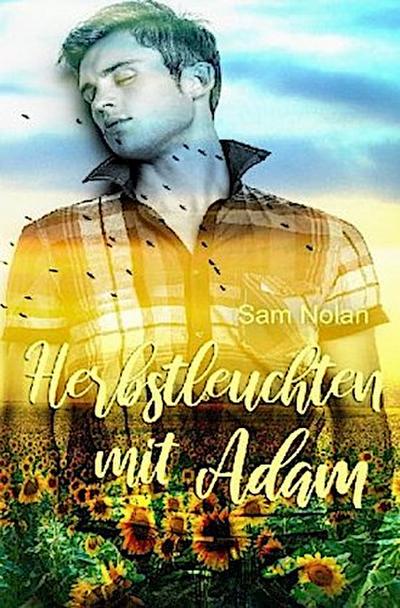 Jahreszeitenliebe / Herbstleuchten mit Adam