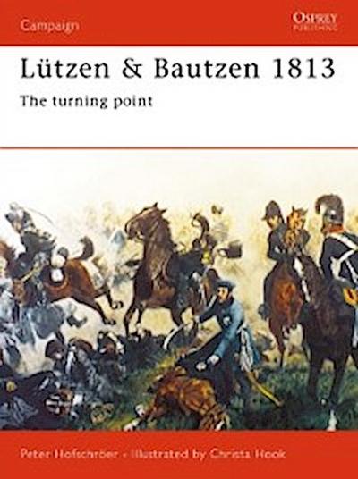 Lützen & Bautzen 1813