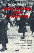 Trafics et crimes sous l’Occupation