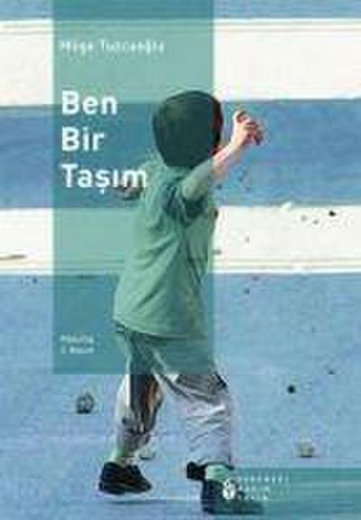 Ben Bir Tasim