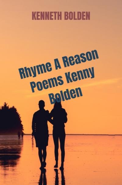 Rhyme A Reason Poems Kenny Bolden