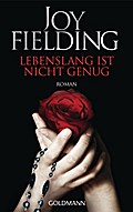 Lebenslang ist nicht genug von Joy Fielding | Taschenbuch