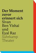 Der Moment zuvor erinnert sich