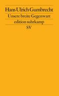 Unsere breite Gegenwart