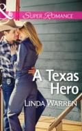 Texas Hero (Mills & Boon Superromance) (Willow