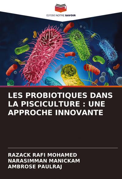 LES PROBIOTIQUES DANS LA PISCICULTURE : UNE APPROCHE INNOVANTE