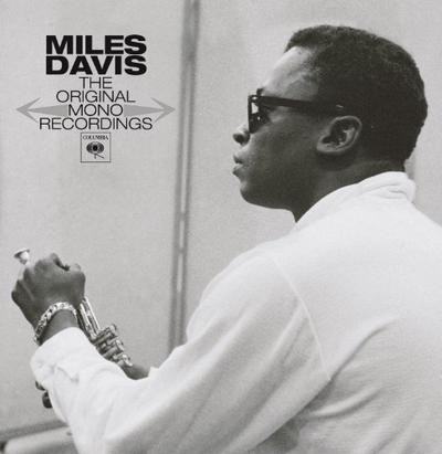 Miles Davis - The Original Mono Recordings