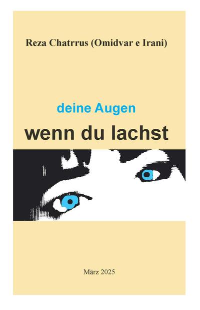 deine Augen wenn du lachst