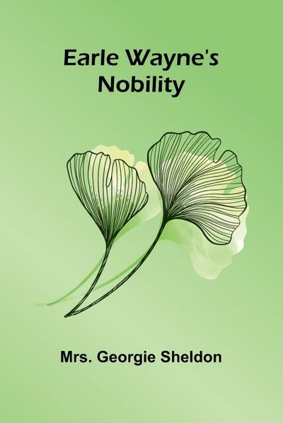 Earle Wayne’S Nobility