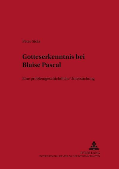 Gotteserkenntnis bei Blaise Pascal
