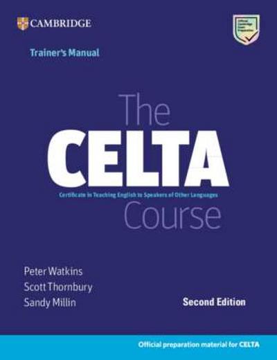 The CELTA Course. Trainer’s Manual