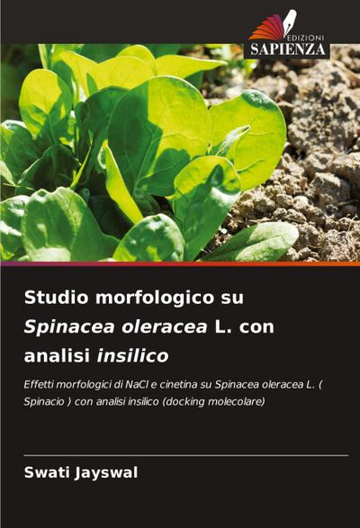 Studio morfologico su Spinacea oleracea L. con analisi insilico