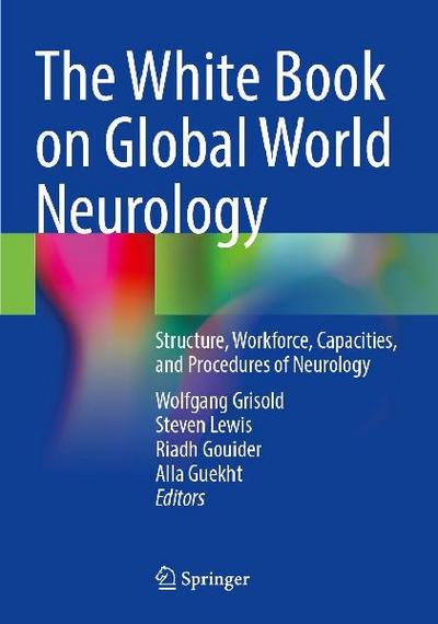 The White Book on Global World Neurology 