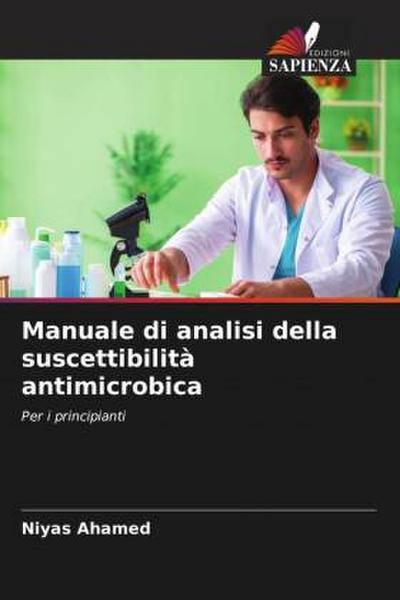 Manuale di analisi della suscettibilità antimicrobica