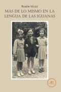 Más de lo mismo en la lengua de las iguanas
