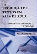A produção de textos em sala de aula