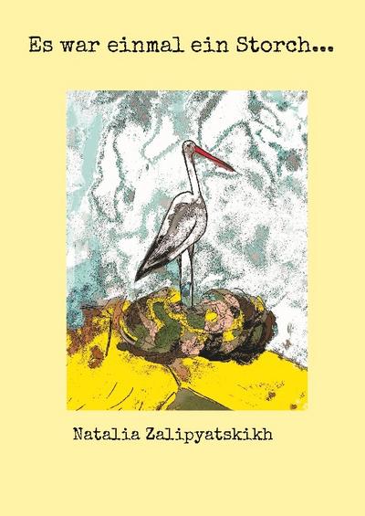 Es war einmal ein Storch...