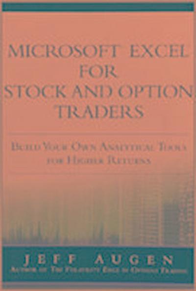 Microsoft Excel for Stock and Option Traders