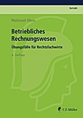 Betriebliches Rechnungswesen: Übungsfälle für Rechtsfachwirte