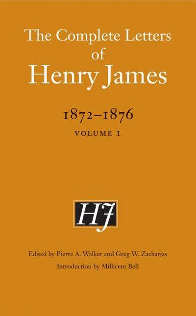 The Complete Letters of Henry James, 1872-1876