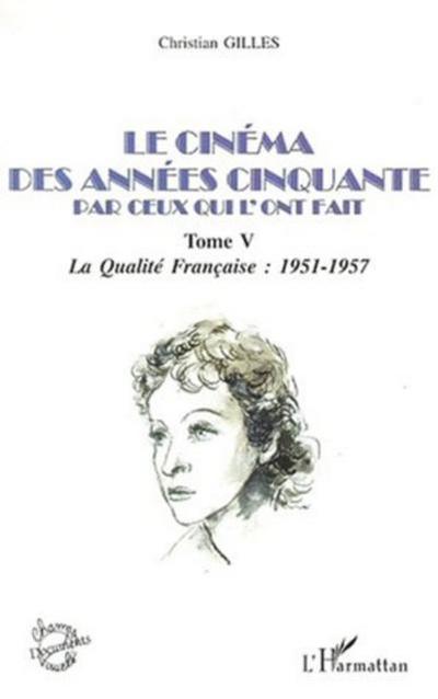 LE CINEMA DES ANNEES CINQUANTE PAR CEUX QUI L’ONT FAIT