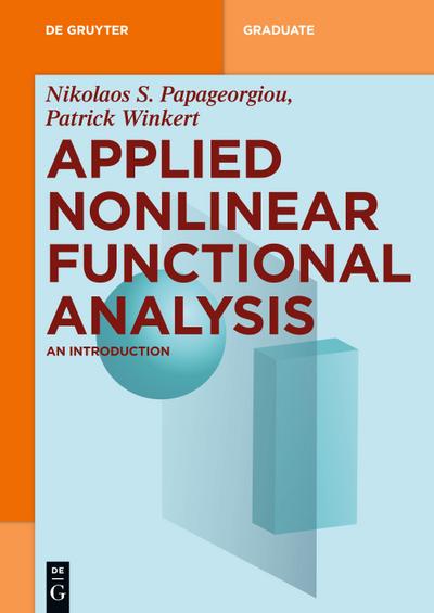 Applied Nonlinear Functional Analysis