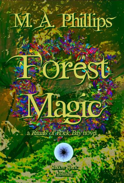 Forest Magic (Rituals of Rock Bay, #3)