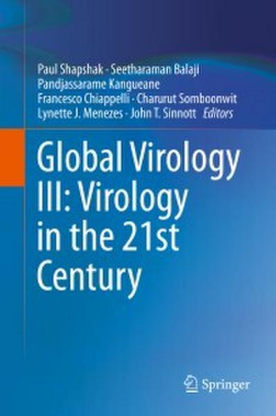 Global Virology III: Virology in the 21st Century