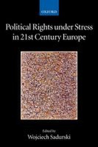 Political Rights Under Stress in 21st Century Europe