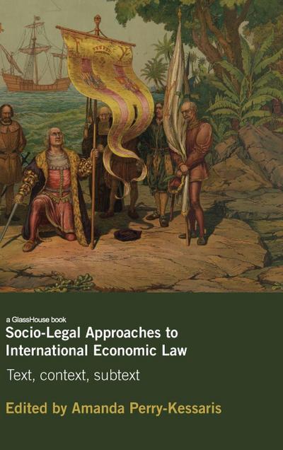 Socio-Legal Approaches to International Economic Law