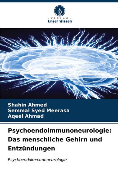 Psychoendoimmunoneurologie: Das menschliche Gehirn und Entzündungen
