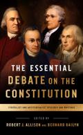 The Essential Debate on the Constitution