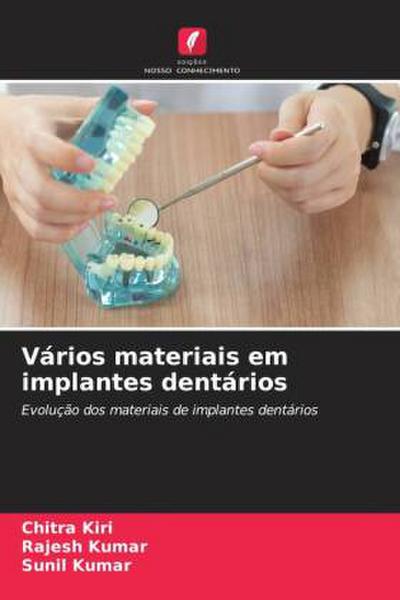 Vários materiais em implantes dentários