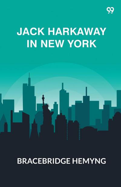 Jack Harkaway In New York