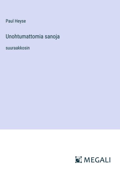 Unohtumattomia sanoja