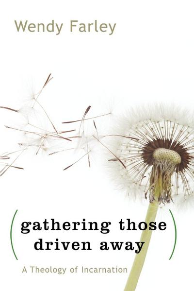 Gathering Those Driven Away