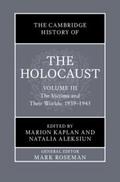The Cambridge History of the Holocaust: Volume 3, The Victims and Their Worlds: 1939-1945