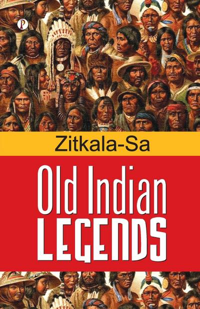 Old Indian Legends