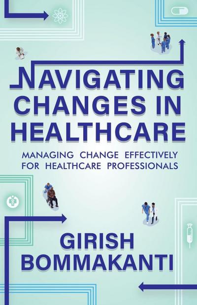 Navigating Changes In Healthcare